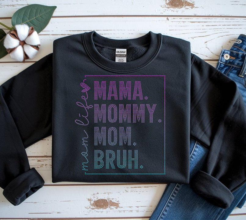 Mama Mommy Mom Bruh