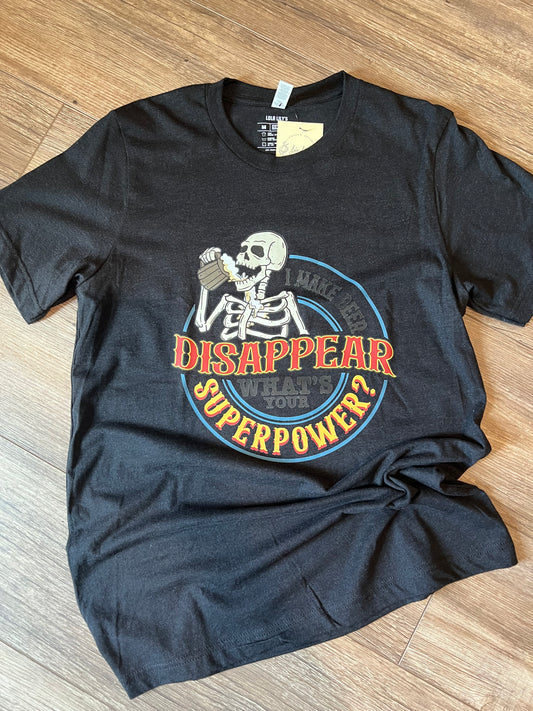 Tees -(Ready-To-Ship) I Make Beer Disappear What's Your Superpower?