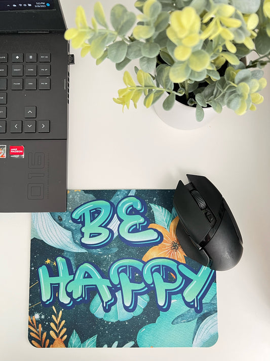 Mousepad - Be Happy